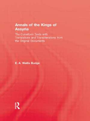 Annals Of The Kings Of Assyria de E. A. Wallis Budge