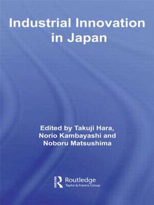 Industrial Innovation in Japan de Takuji Hara