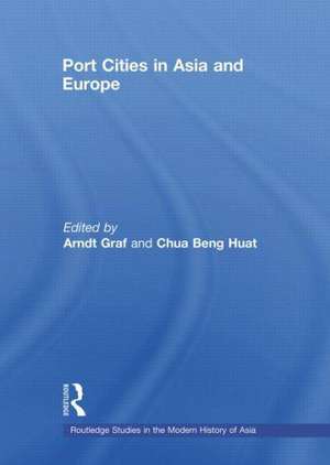 Port Cities in Asia and Europe de Arndt Graf