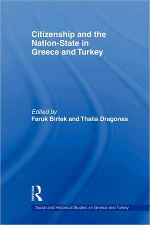 Citizenship and the Nation-State in Greece and Turkey de Thalia Dragonas