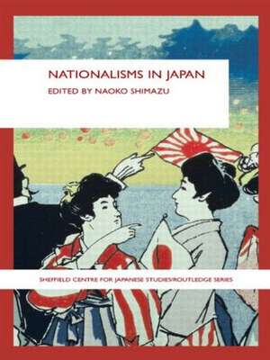 Nationalisms in Japan de Naoko Shimazu