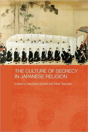 The Culture of Secrecy in Japanese Religion de Bernhard Scheid