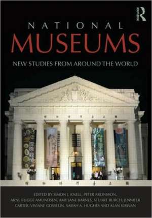 National Museums: New Studies from Around the World de Simon Knell