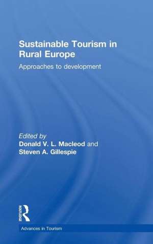 Sustainable Tourism in Rural Europe: Approaches to Development de Donald Mac Leod