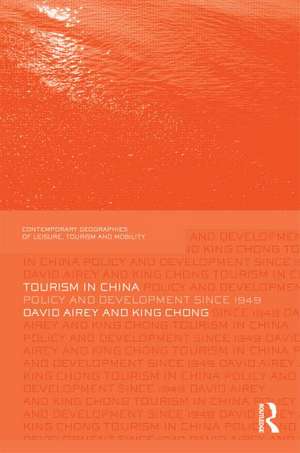 Tourism in China: Policy and Development Since 1949 de David Airey