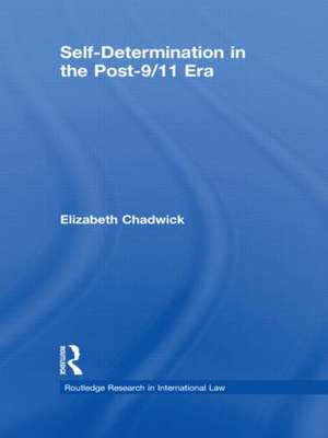 Self-Determination in the Post-9/11 Era de Elizabeth Chadwick