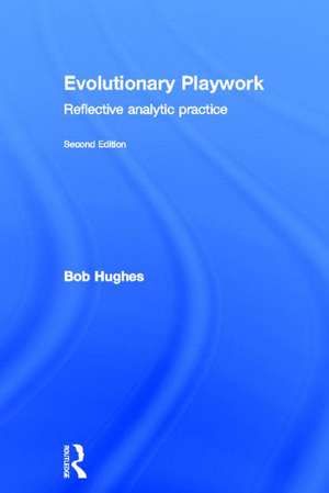 Evolutionary Playwork de Bob Hughes