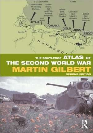 The Routledge Atlas of the Second World War de Martin Gilbert