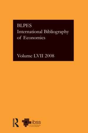 IBSS: Economics: 2008 Vol.57: International Bibliography of the Social Sciences de Compiled by the British Library of Political and Economic Science