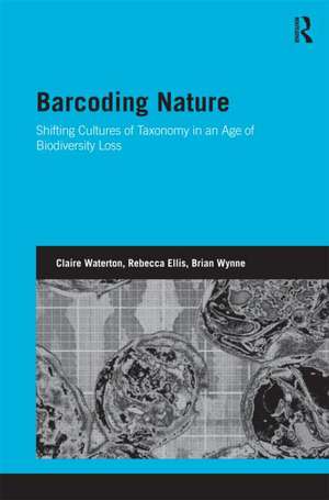 Barcoding Nature de Claire Waterton