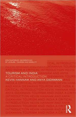 Tourism and India: A Critical Introduction de Kevin Hannam