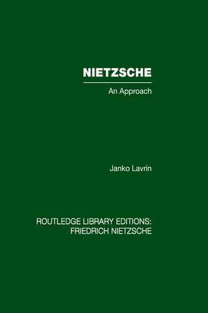 Nietzsche: An Approach de Janko Lavrin