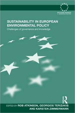 Sustainability in European Environmental Policy: Challenges of Governance and Knowledge de Rob Atkinson