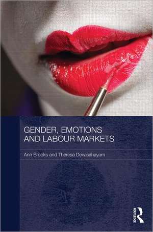 Gender, Emotions and Labour Markets - Asian and Western Perspectives de Ann Brooks