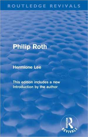 Philip Roth (Routledge Revivals) de Hermione Lee