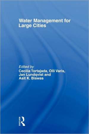 Water Management in Megacities de Cecilia Tortajada