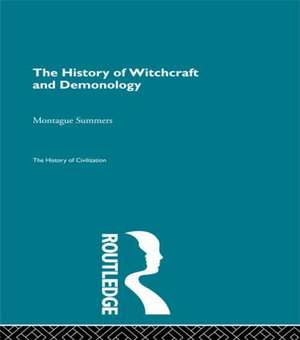 The History of Witchcraft and Demonology de Montague Summers