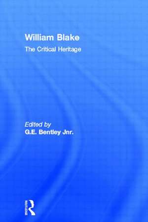 William Blake: The Critical Heritage de G.E. Bentley Jnr.