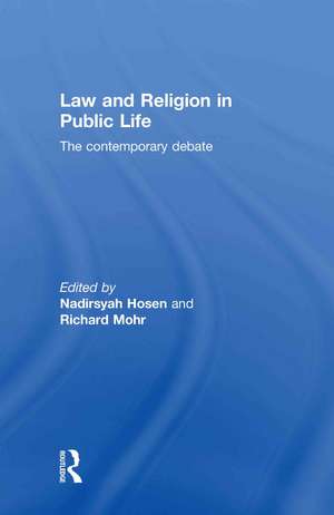 Law and Religion in Public Life: The Contemporary Debate de Nadirsyah Hosen