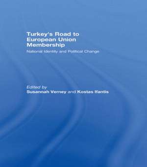 Turkey's Road to European Union Membership: National Identity and Political Change de Susannah Verney