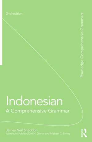 Indonesian: A Comprehensive Grammar de James Neil Sneddon