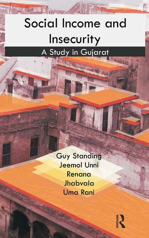 Social Income and Insecurity: A Study in Gujarat de Guy Standing