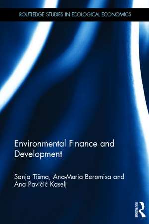 Environmental Finance and Development de Sanja Tišma