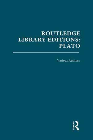 Routledge Library Editions: Plato de Various