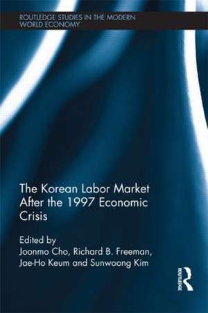 The Korean Labour Market after the 1997 Economic Crisis de Joonmo Cho