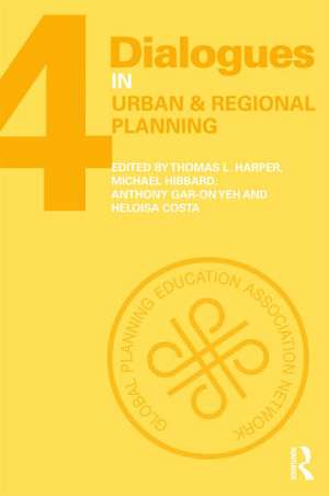 Dialogues in Urban and Regional Planning: Volume 4 de Thomas L. Harper