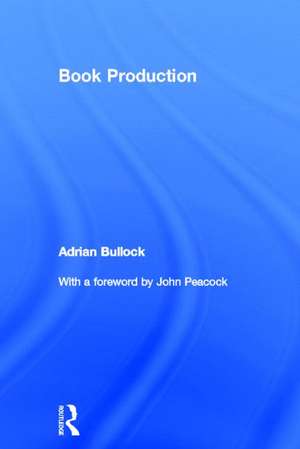 Book Production de Adrian Bullock