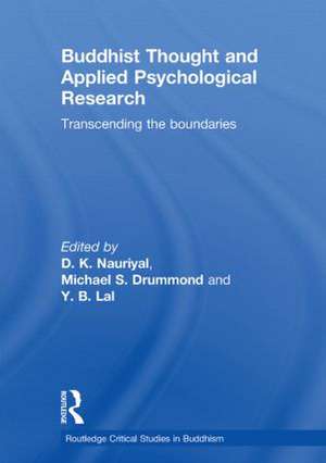 Buddhist Thought and Applied Psychological Research: Transcending the Boundaries de D.K. Nauriyal