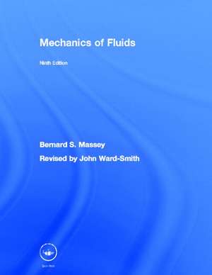 Mechanics of Fluids de John Ward-Smith