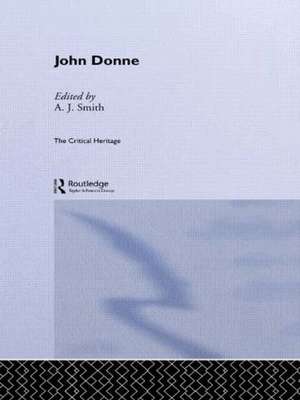 John Donne: The Critical Heritage de A. J. Smith