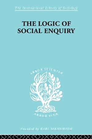 The Logic of Social Enquiry de Quentin Gibson