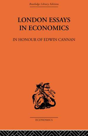 London Essays in Economics: In Honour of Edwin Cannan de Hugh Dalton