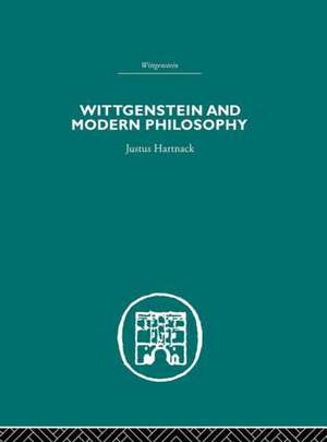 Wittgenstein and Modern Philosophy de Justus Hartnack