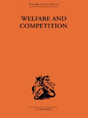 Welfare & Competition de Tibor Scitovsky