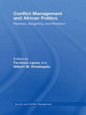 Conflict Management and African Politics: Ripeness, Bargaining, and Mediation de Terrence Lyons