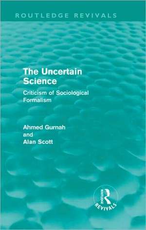 The Uncertain Science: Criticism of Sociological Formalism de Ahmed Gurnah