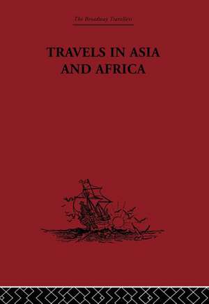 Travels in Asia and Africa: 1325-1354 de Ibn Battuta