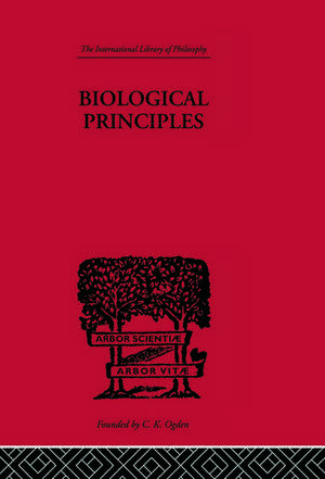 Biological Principles: A Critical Study de J.H. Woodger