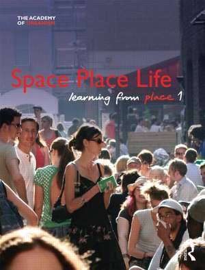 Space, Place, Life: Learning from Place de Brian Evans