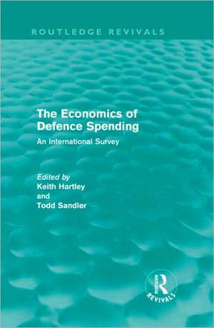 The Economics of Defence Spending: An International Survey de Keith Hartley