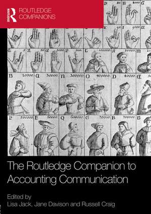 The Routledge Companion to Accounting Communication de Lisa Jack