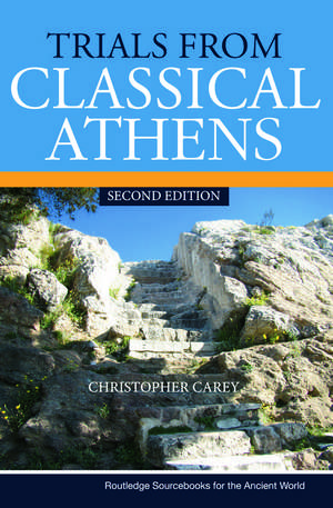 Trials from Classical Athens de Christopher Carey