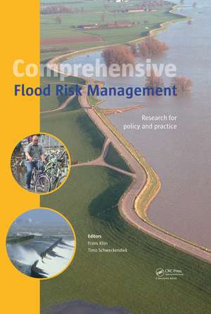 Comprehensive Flood Risk Management: Research for Policy and Practice de Frans Klijn