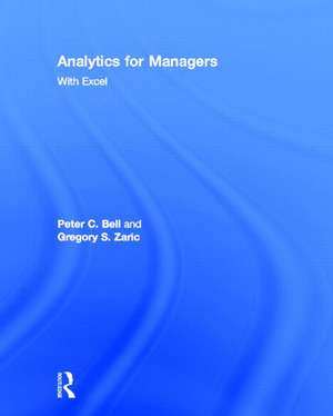 Analytics for Managers: With Excel de Peter Bell