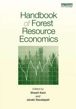 Handbook of Forest Resource Economics de Shashi Kant