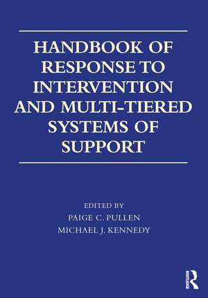 Handbook of Response to Intervention and Multi-Tiered Systems of Support de Paige C. Pullen